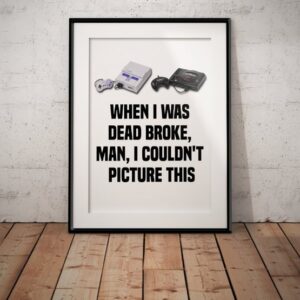 Notorious B.I.G. AKA Biggie Smalls "When I was Dead Broke, Man, I couldn't Picture This" Poster Print
