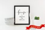 Home poster, Home print, Black and White, Home with you, Minimalist print, Wall Prints, Housewarming Gift, Home decor, art, Actual Item