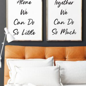 Alone We Can Do So Little Quote Wall Art, Set of 2 Prints, Minimalist Art, Typography Art, Wall Art, Multiple Sizes, Home Wall Art Decor