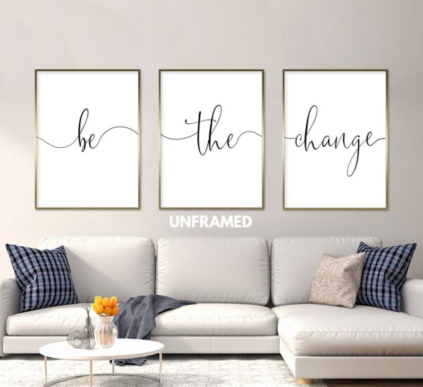 Be The Change, Set of 3 Prints, Minimalist Art, Home Wall Decor, Multiple Sizes