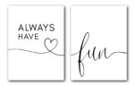 Always Have Fun Wall Art, Set of 2 Prints, Fun Quote Minimalist Art, Typography Wall Art, Multiple Sizes, Home Wall Art Decor