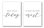 What We Do Today Is What Matters Most, Set of 2 Poster Prints, Minimalist Art, Home Wall Decor