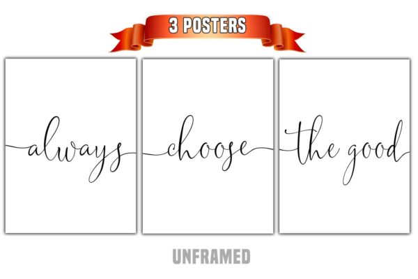 Always Choose The Good, Set of 3 Poster Prints, Minimalist Art, Home Wall Decor, Multiple Sizes